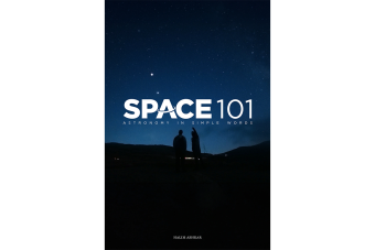 "Space 101: Astronomy in Simple Words" للدكتور حليم الاشقر
